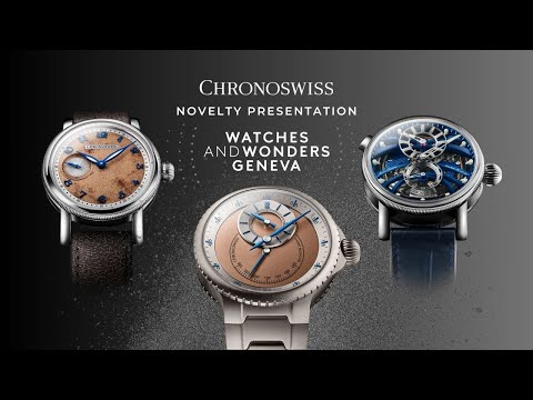 Watches & Wonders 2025: Reveal of the Chronoswiss Novelties