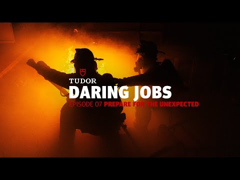 TUDOR Daring Jobs Episode 07: Prepare For The Unexpected