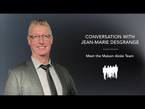 Conversation with Jean-Marie Desgrange | Meet the Maison Alcée Team