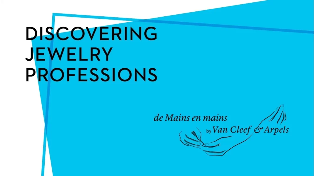 VAN CLEEF & ARPELS - Exploring the Art of Jewelry Making with Van Cleef & Arpels