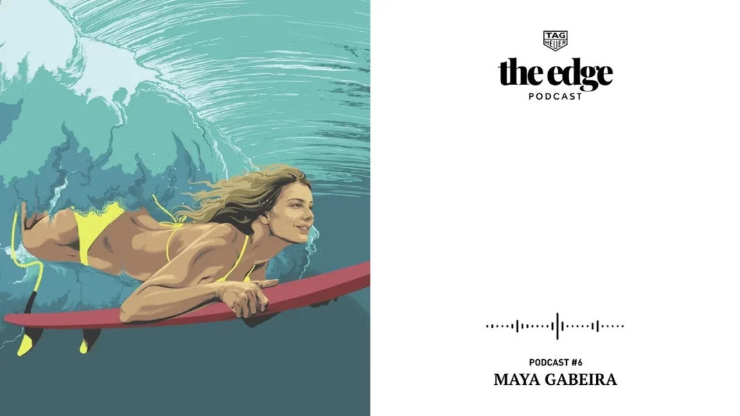 Exploring the Passionate Journey of Maya Gabeira in TAG Heuer’s The Edge Podcast
