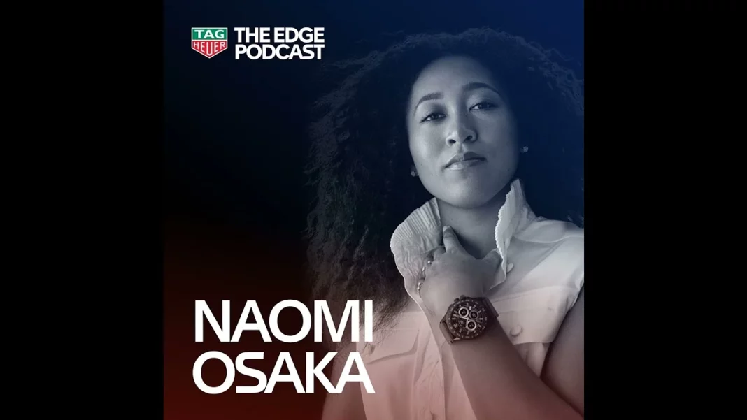 TAG HEUER - Naomi Osaka Discusses Her Journey and TAG HEUER Watch