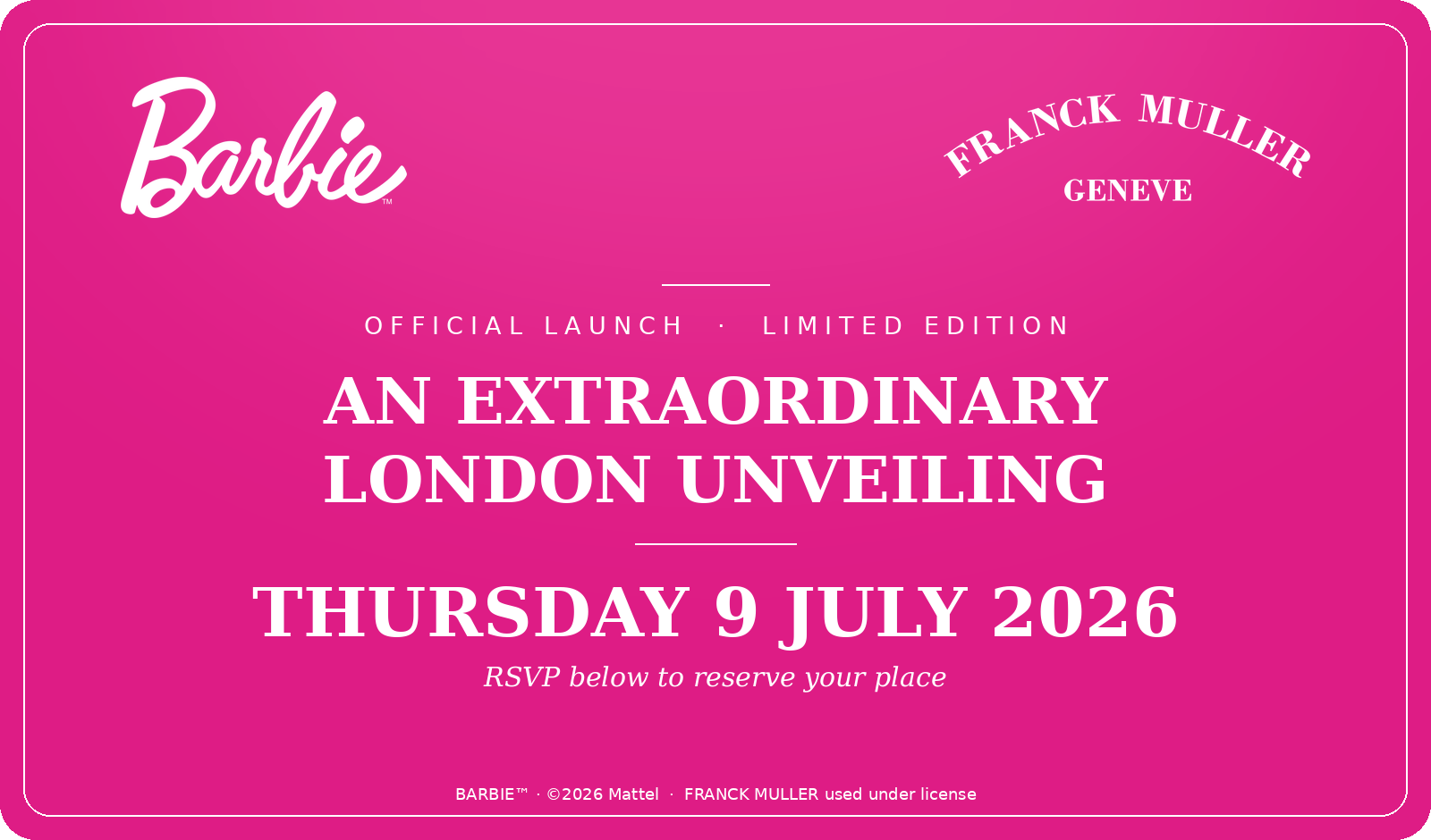 Franck Muller x Barbie - An Extraordinary London Unveiling, Thursday 9 July 2026