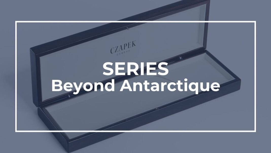 Czapek's Journey in Beyond Antarctique Series Episode 6